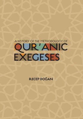 A History of the Methodology of Quranic Exegeses 1