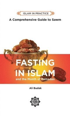 Fasting in Islam and the Month of Ramadan 1