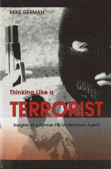 bokomslag Thinking Like a Terrorist
