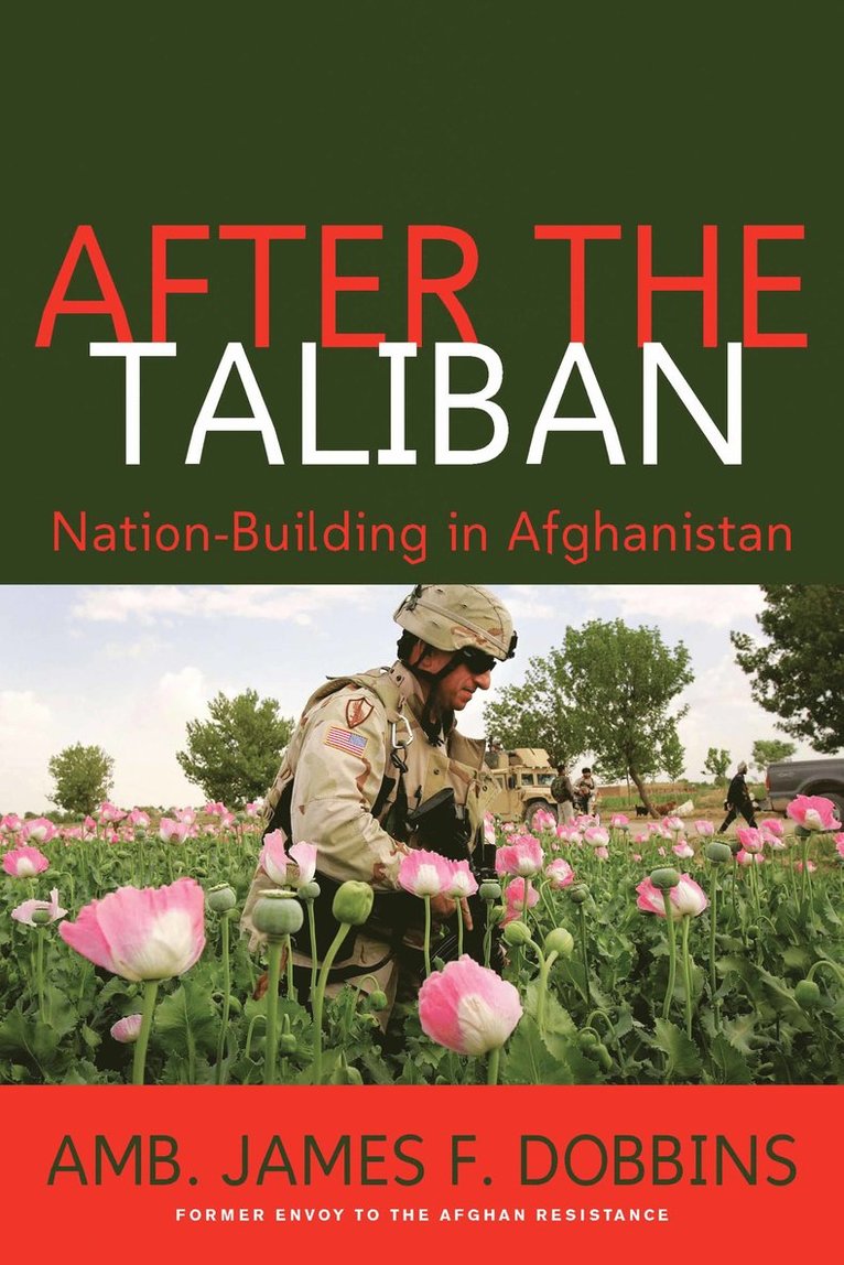 Amb. James F. Dobbins, James F. Dobbins, James F Dobbins - After the Taliban, Inbunden