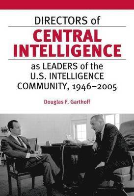 Directors of Central Intelligence as Leaders 1