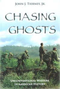 bokomslag Chasing Ghosts: Unconventional Warfare in American History