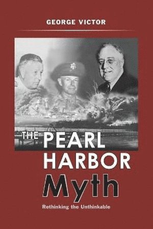 Pearl Harbor Myth