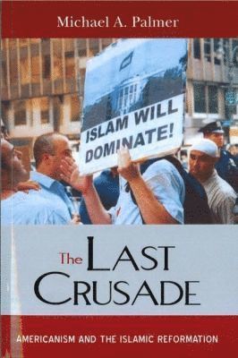 Michael A. Palmer, Michael a. Palmer, Michael A Palmer - Last Crusade, Häftad