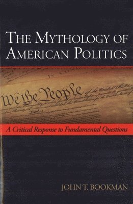 bokomslag Mythology of American Politics