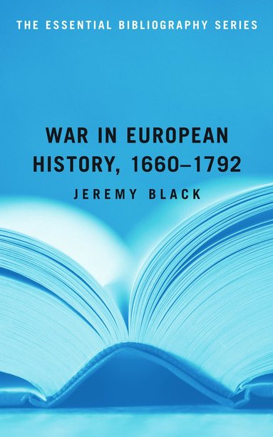 bokomslag War in European History, 1660-1792