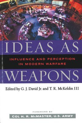 G. J. David Jr., T. R. McKeldin III, G. J. David, T. R. McKeldin, G J David, T R McKeldin - Ideas as Weapons, Inbunden