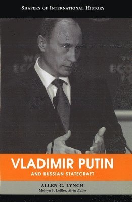 Vladimir Putin and Russian Statecraft 1