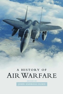 John Andreas Olsen - History of Air Warfare, Inbunden