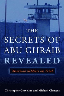 bokomslag Secrets of Abu Ghraib Revealed
