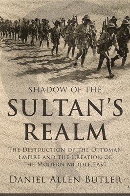 Daniel Allen Butler - Shadow of the Sultan's Realm, Inbunden