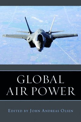 John Andreas Olsen, John Andreas Olsen - Global Air Power, Inbunden