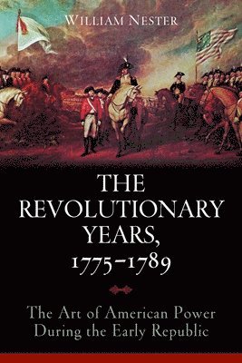 The Revolutionary Years, 1775-1789 1