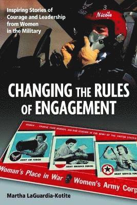 Laguardia-Kotite, M: Changing the Rules of Engagement