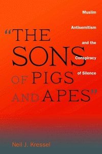 bokomslag &quot;The Sons of Pigs and Apes&quot;