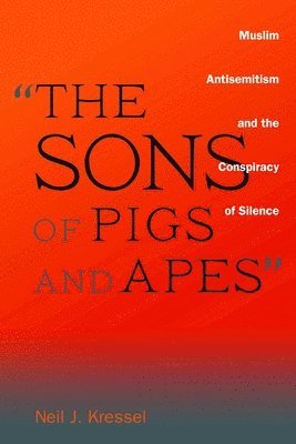 bokomslag &quot;The Sons of Pigs and Apes&quot;