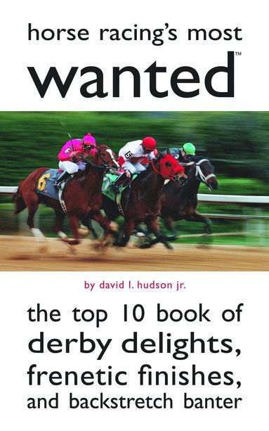 bokomslag Horse Racing's Most Wanted?