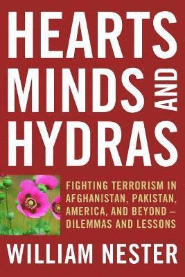 William Nester - Nester, W: Hearts, Minds, and Hydras, Inbunden