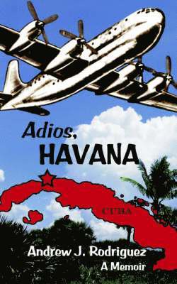 Adios, Havana 1