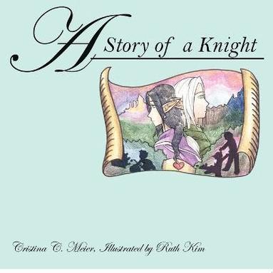 bokomslag Story of a Knight