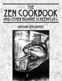 bokomslag THE ZEN COOKBOOK and Other Bizarre Screenplays