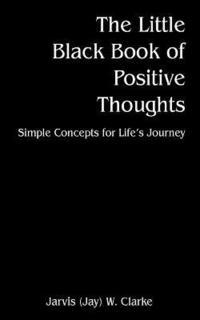 bokomslag The Little Black Book of Positive Thoughts