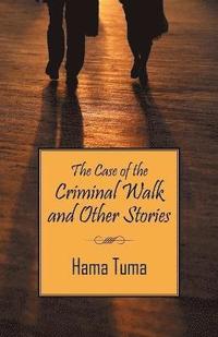 bokomslag Case of the Criminal Walk and Other Stories