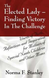 bokomslag Elected Lady--Finding Victory in the Challenge