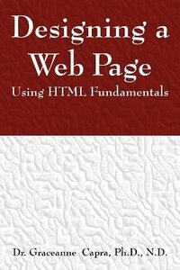 bokomslag Designing a Webpage Using HTML Fundamentals