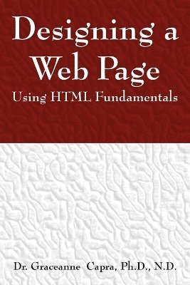 bokomslag Designing a Webpage Using HTML Fundamentals