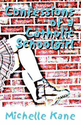 bokomslag Confessions of a Catholic Schoolgirl