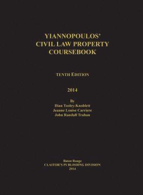 Yiannopoulos' Civil Law Property 10th edition 1