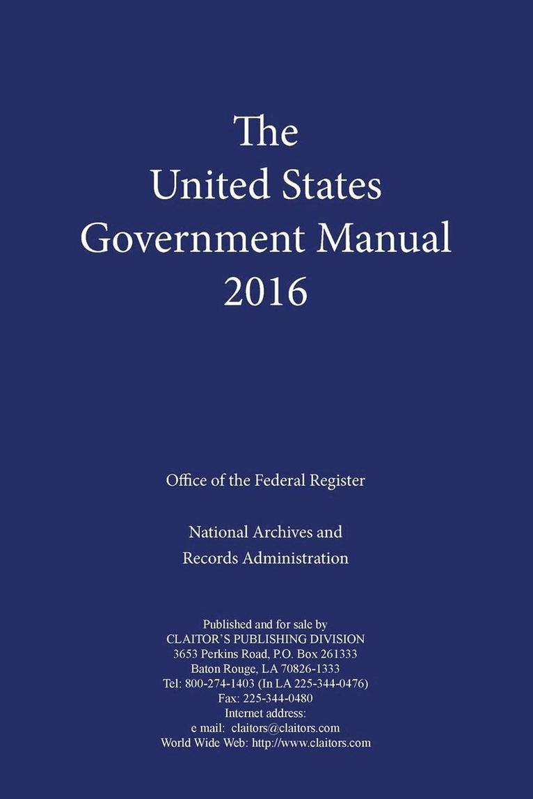 Office of the Federal Register, Office Of The Federal Register, Anthony P Cassard, Anthony P. Cassard - United States Government Manual (2016), Häftad