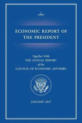 bokomslag Economic Report of the President 2017