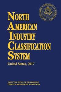 bokomslag North American Industry Classification System(naics) 2017 Paperbound