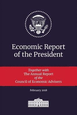 Economic Report of the President 2018 1
