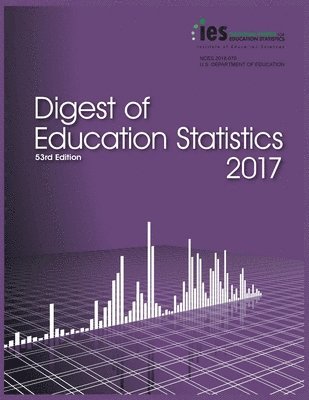 Digest of Education Statistics 2017 1