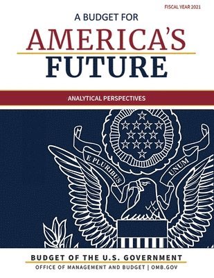 Budget of the United States, Analytical Perspectives, Fiscal Year 2021 1