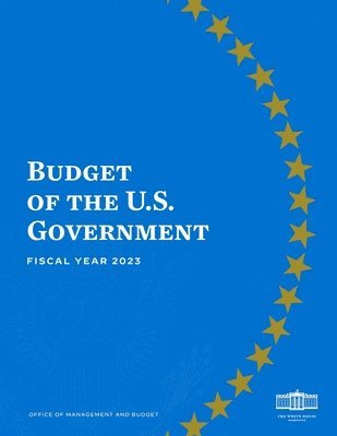 Budget of the United States, Fiscal Year 2023 1