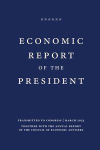 bokomslag Economic Report of the President 2023