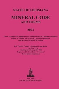 bokomslag The Louisiana Mineral Code 2023