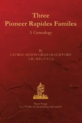 George M Stafford - Three Rapides Families, Häftad. Tillgänglighet: Lägg i varukorg