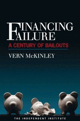 Vern McKinley - Financing Failure, Häftad