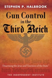 bokomslag Gun Control in the Third Reich