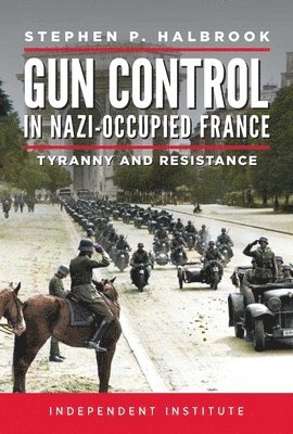 Gun Control in Nazi Occupied-France 1