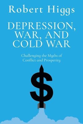 bokomslag Depression, War, and Cold War