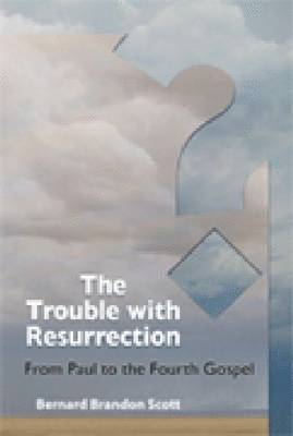 bokomslag The Trouble with Resurrection