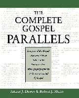 Arthur J. Dewey, Robert J. Miller - Complete Gospel Parallels, Häftad