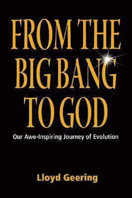 From the Big Bang to God 1