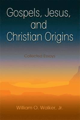 Gospels, Jesus, and Christian Origins 1